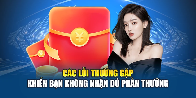 Mời Bạn Bè Thưởng Gấp Đôi - Nhận Quà Hai Chiều Tại Kubet 3 Các lỗi thường gặp khiến bạn không nhận đủ phần thưởng